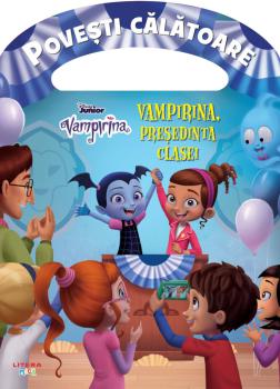 Disney Vampirina Vampirina presedinta clasei Povesti calatoare - coperta