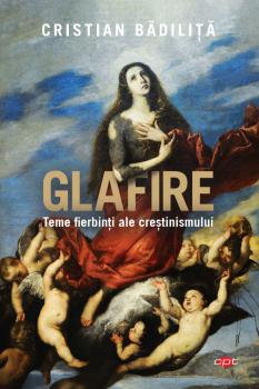 Glafire Teme fierbinti ale crestinismului - coperta