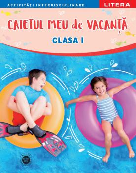 Caietul meu de vacanta Clasa I - coperta