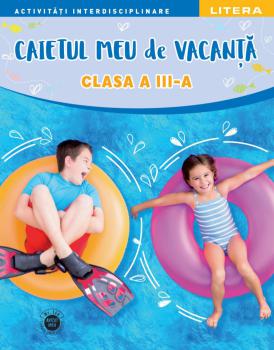 Caietul meu de vacanta Clasa a III a - coperta