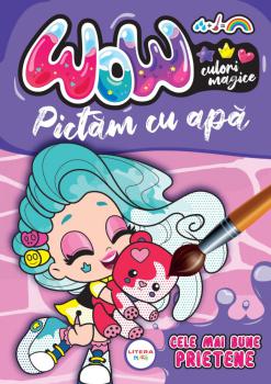 WOW Culori magice Pictam cu apa Cele mai bune prietene - coperta