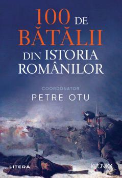100 de batalii din istoria romanilor - coperta