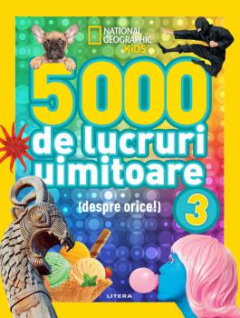 5000 de lucruri uimitoare despre orice Vol 3 - coperta