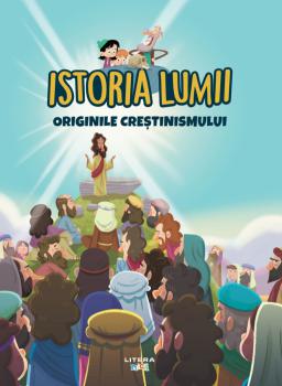 Volumul 10 Istoria lumii Originile crestinismului - coperta