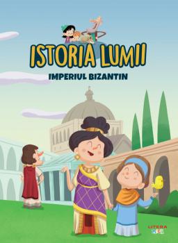 Volumul 13 Istoria lumii Imperiul Bizantin - coperta