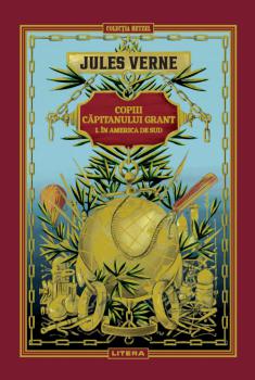 Volumul 3 Jules Verne Copiii capitanului Grant I In America de Sud - coperta