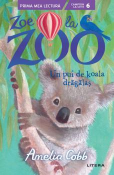 Zoe la ZOO Un pui de koala dragalas Nivelul 6  - coperta