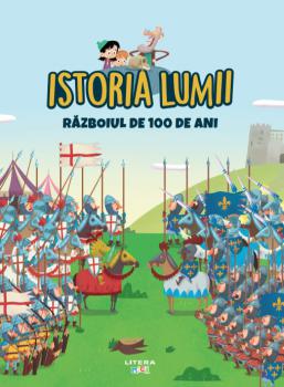 Volumul 22 Istoria lumii Razboiul de 100 de Ani - coperta