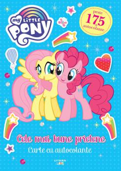 My Little Pony Cele mai bune prietene Carte cu autocolante - coperta