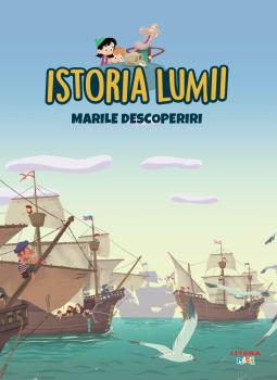 Volumul 25 Istoria lumii Marile descoperiri - coperta