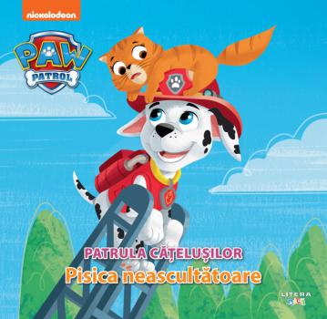 Patrula Catelusilor Pisica neascultatoare - coperta