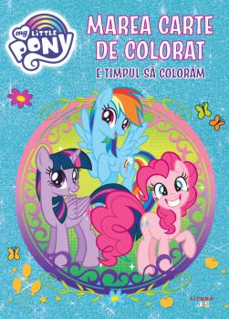 My Little Pony Marea carte de colorat E timpul sa coloram - coperta