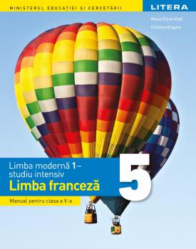Limba moderna 1 studiu intensiv Limba franceza Manual Clasa a V a - coperta