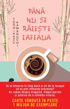 Pana nu se raceste cafeaua - coperta