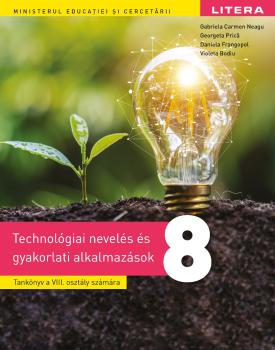 Educatie tehnologica si aplicatii practice Manual in limba maghiara Clasa a VIII a - coperta