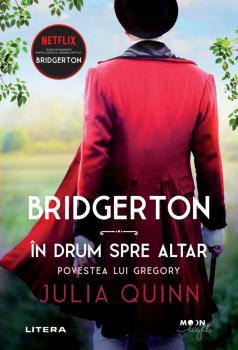 Bridgerton In drum spre altar Povestea lui Gregory Vol 8 - coperta