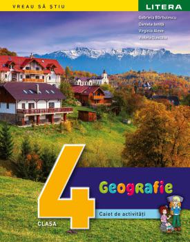 Geografie Caiet de activitati Clasa a IV a - coperta