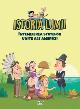 Volumul 34 Istoria lumii Intemeierea Statelor Unite ale Americii - coperta