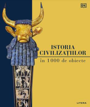 Istoria civilizatiilor in 1000 de obiecte - coperta