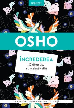 Osho Increderea O directie nu o destinatie - coperta