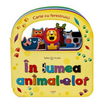 Bebe invata In lumea animalelor Carte cu ferestruici - coperta