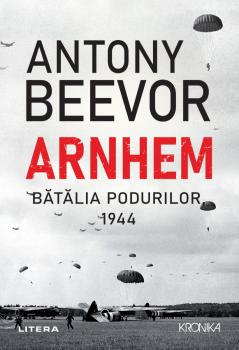 Arnhem Batalia podurilor 1944 - coperta