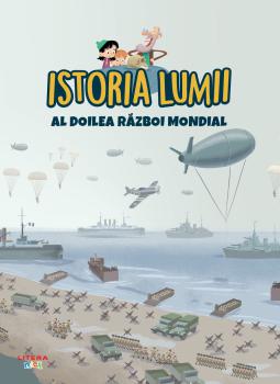 Volumul 43 Istoria lumii Al Doilea Razboi Mondial - coperta