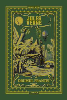 Volumul 16 Jules Verne Drumul Frantei - coperta