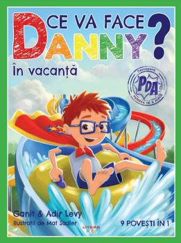 Ce va face Danny In vacanta 9 povesti in 1 - coperta