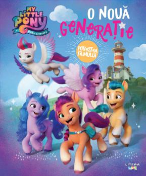 My Little Pony O noua generatie Povestea filmului - coperta