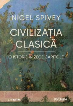 Civilizatia clasica O istorie in zece capitole - coperta