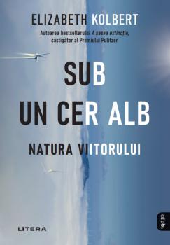 Sub un cer alb Natura viitorului - coperta