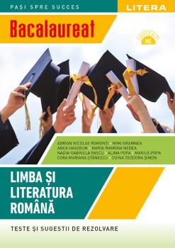 Bacalaureat Limba si literatura romana Teste si sugestii de rezolvare Clasa a XII a - coperta