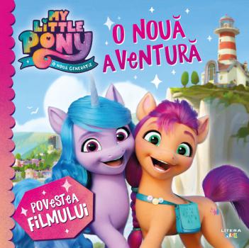My Little Pony O noua aventura Povestea filmului - coperta