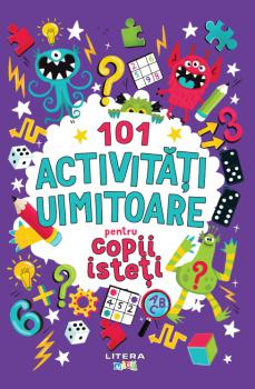 101 activitati uimitoare pentru copii isteti - coperta