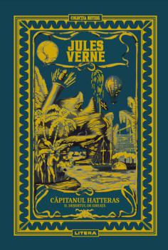 Volumul 26 Jules Verne Capitanul Hatteras II Desertul de gheata - coperta
