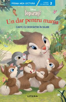 Disney Iepurasi Un dar pentru mama Carte cu despartiri in silabe Nivelul 2  - coperta