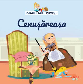 Volumul 6 Primele mele povesti Cenusareasa - coperta