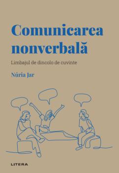 Comunicarea nonverbala Volumul 5 Descopera Psihologia - coperta