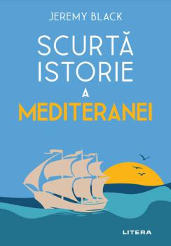 Scurta istorie a Mediteranei - coperta