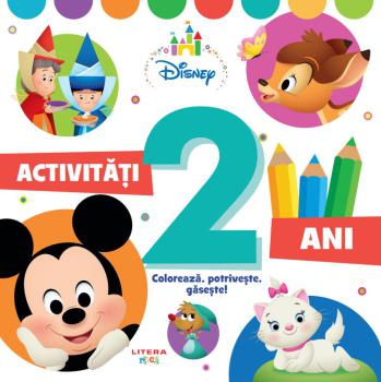 Disney Bebe Activitati pentru 2 ani Coloreaza potriveste gaseste  - coperta