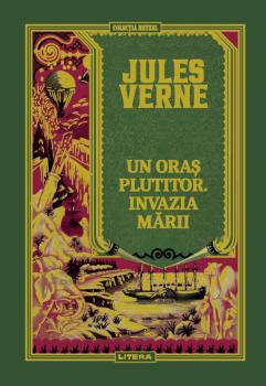 Volumul 29 Jules Verne Un oras plutitor Invazia marii - coperta