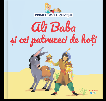 Volumul 16 Primele mele povesti Ali Baba si cei patruzeci de hoti - coperta
