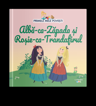 Volumul 35 Primele mele povesti Alba ca Zapada si Rosie ca Trandafirul - coperta