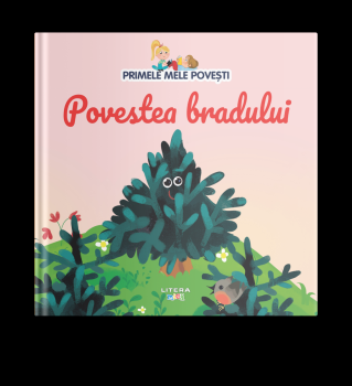 Volumul 36 Primele mele povesti Povestea bradului - coperta