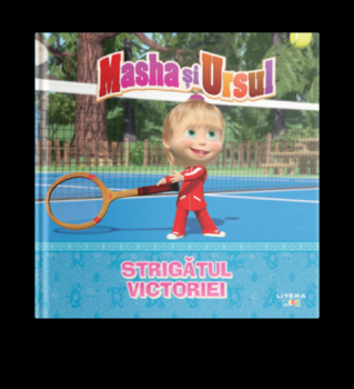 Volumul 3 Masha si Ursul Strigatul victoriei - coperta