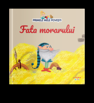 Volumul 37 Primele mele povesti Fata morarului - coperta