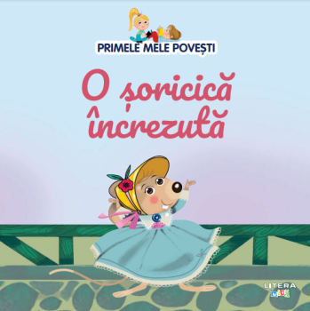 Volumul 42 Primele mele povesti O soricica increzuta - coperta