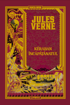 Volumul 42 Jules Verne Kéraban Incapatanatul - coperta