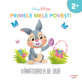 Disney bebe Primele mele povesti Vanatoarea de oua - coperta